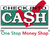 Check Into Cash! Your One Stop Money Shop